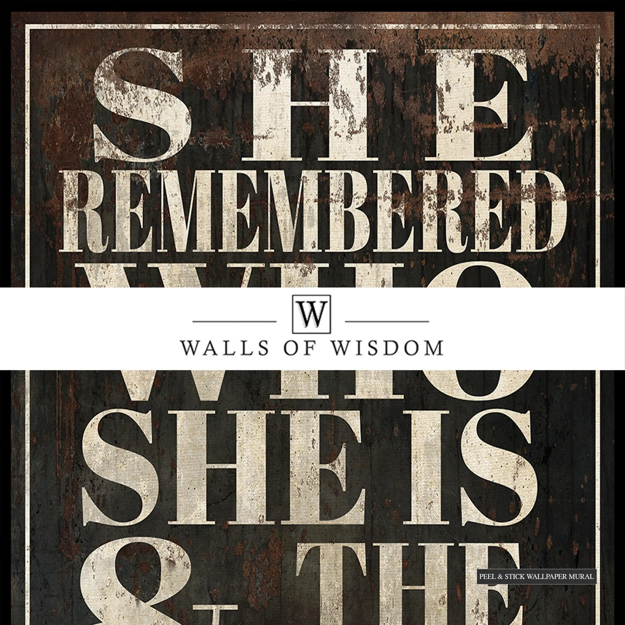 Inspirational Wall Art Peel and Stick Wallpaper Mural – She Remembered and the Game Changed